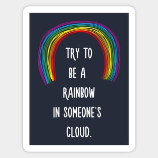 Rainbow in Someone's Cloud Sticker